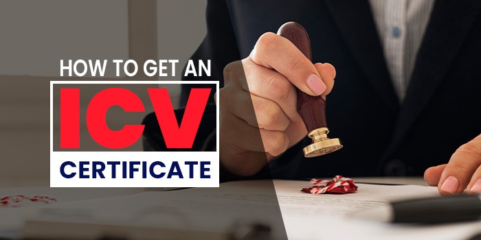 Step-by-Step Guide to Getting an ICV Certificate in Abu Dhabi
