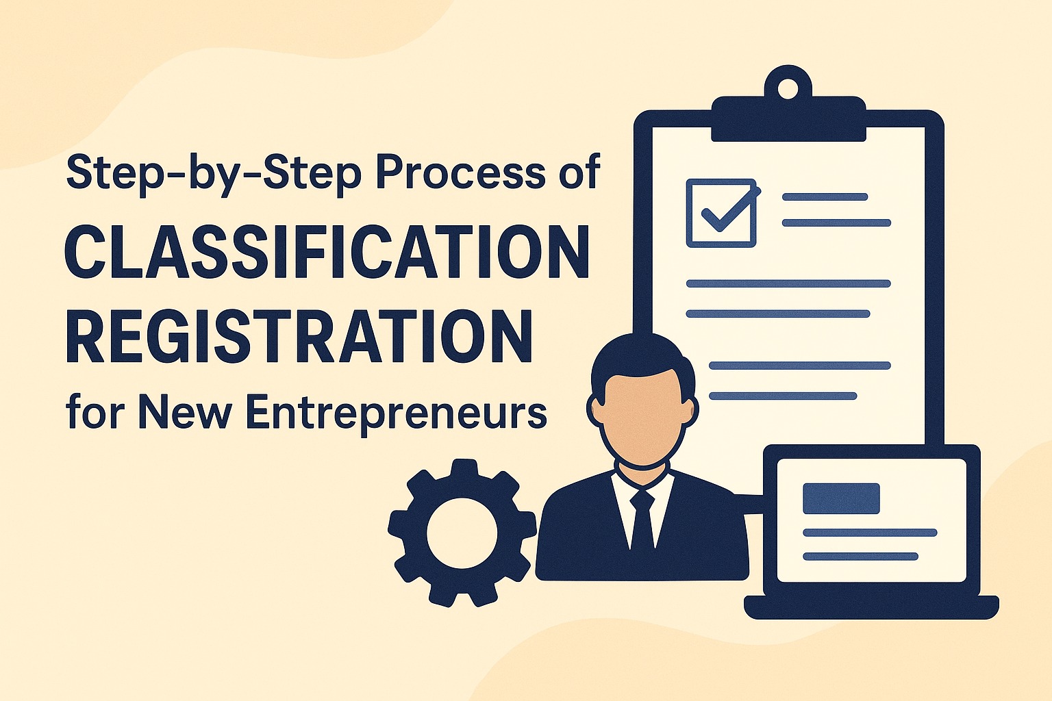 Step-by-Step Process of Classification Registration for New Entrepreneurs